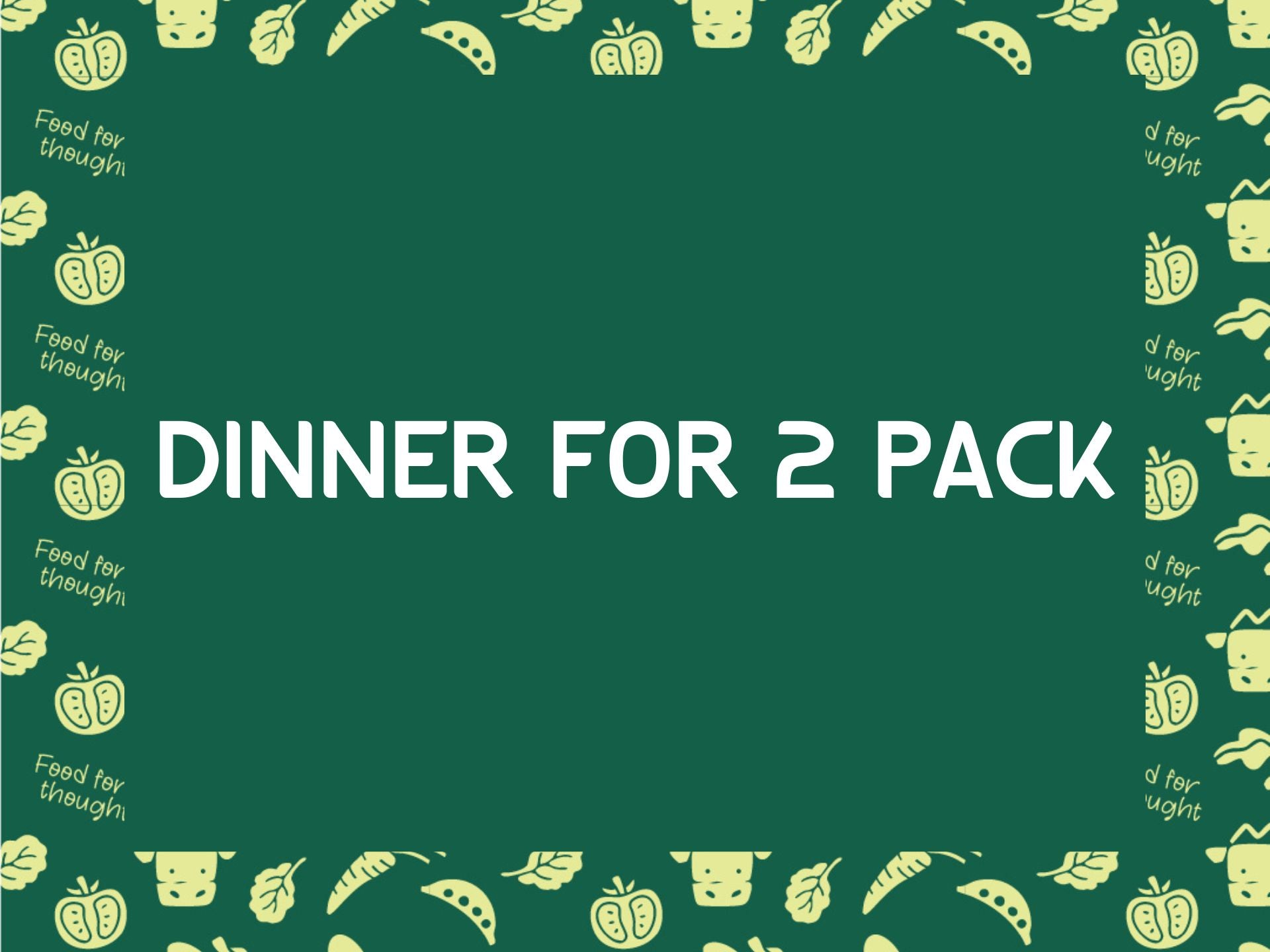 Dinner for 2 Pack
